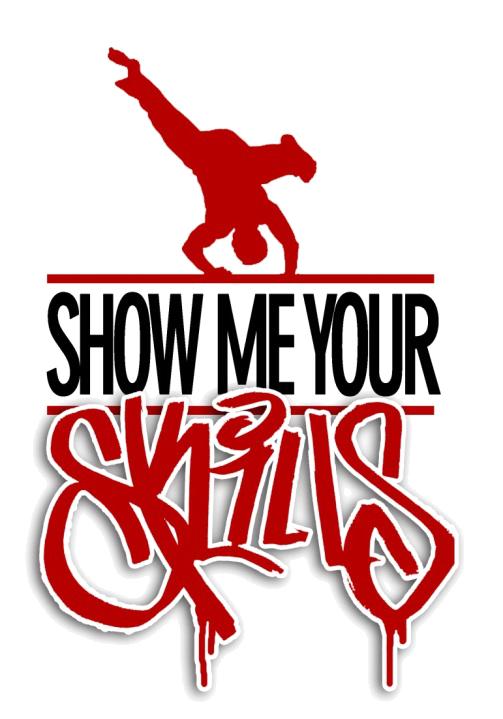 Show Me Your Skills 3